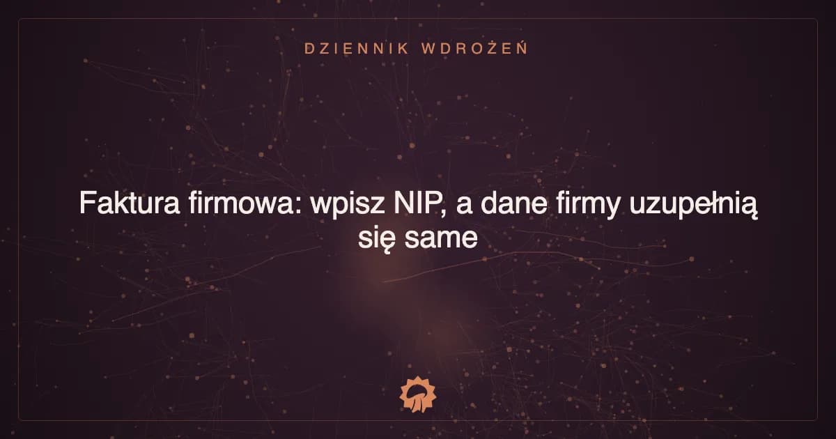 Ilustracja wpisu: Faktura firmowa: wpisz NIP, a dane firmy uzupełnią się same